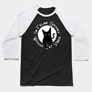 I'm Feline Spooky | Halloween Baseball T-Shirt